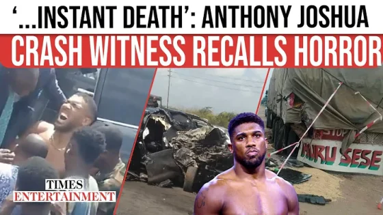 Anthony Joshua Car Crash: Witness Recalls ‘ON THE SPOT’ Deaths as SHOCKING Cause Is Revealed